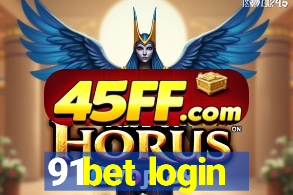 91bet login